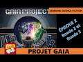 Semaine Thématique Science-Fiction - Projet Gaia - Épisode 2