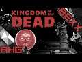 Sending the Undead Back to the Grave | KINGDOM of the DEAD (DEMO) | Random Horror Games