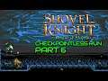 Shovel Knight: Plague of Shadows | Checkpointless Run Pt 6