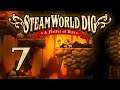 SteamWorld Dig - Прохождение игры на русском [#7] | PC