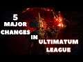 5 Major Changes in Path of Exile Ultimatum League!