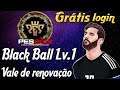 BLACK BALL GRÁTIS || LOGIN PES 2019 || 3 VALE RENOVAÇÃO FREE