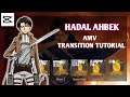 Hadal Ahbek Amv Transition Tutorial | Capcut Tutorial