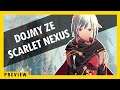 Jak se hraje anime řežba Scarlet Nexus? || Dojmy ze 3 hodin hraní