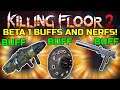 Killing Floor 2 | WEAPON BUFFS AND NERFS FOR THE SUMMER UPDATE! - Summer Beta 1!
