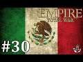 Let's Play Empire Total War: DM - Mexico #30 - Securing Philadelphia!