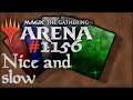 Let's Play Magic the Gathering: Arena - 1156 - Nice and slow