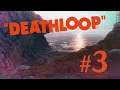 NEXT DAY SAME DAY | Deathloop Part 3