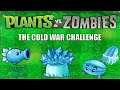 Plants Vs Zombies: I Only Use Chilling Plants As Attacking Plants