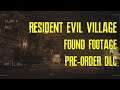 Resident Evil Village "RE7 Found Footage" Pre-Order DLC