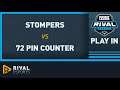 Rival Series NA Play-In | Stompers vs 72PC