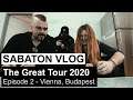 SABATON Vlog - The Great Tour 2020 - Episode 2 (Vienna, Budapest)