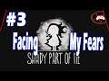 Shady Part of Me #3 - Facing My Fears