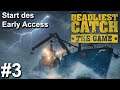 Start des Early Access Tutorial 1. Mission | Deadliest Catch The Game #3 | Gameplay | Deutsch | UwF