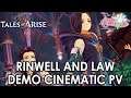 Tales of Arise - Rinwell and Law Cinematic Trailer From Demo (English) [PS5, PS4, XSX, XBOne, PC]
