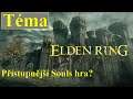 Téma: Elden Ring - Čeká nás Souls-like hra pro méně náročné?