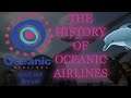 The History of Oceanic Airlines