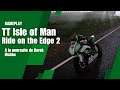 TT Isle of Man 2 - A la poursuite de Derek McGee