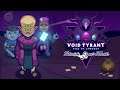 Void Tyrant {Demo} | Card-ians of the Galaxy