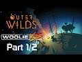 Woolie VS Outer Wilds (Part 1/2)