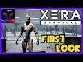 XERA: Survival ► Shoot on Sight PvP or Survival??!  FIRST LOOK