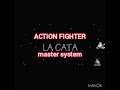 action fighter la cata master system