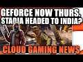 Cloud Gaming News - GeForce NOW Gets Dying Light 2, Stadia Headed To India?