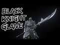 Dark Souls 3: Black Knight Glaive (Weapon Showcase Ep.19)