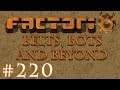 Factorio - Belts, Bots and Beyond: Part 220 The live Stream