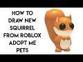 How To Draw New Squirrel From Roblox Adopt Me Pets - Step By Step