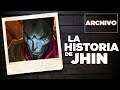 La Historia de Jhin| League of Legends (antigua historia)