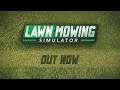 Lawn Mowing Simulator | Out Now | Curve Digital