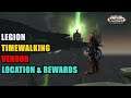 Legion Timewalking Vendor Location & Rewards WoW