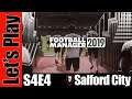 Let's Play: Football Manager 2019 - Salford City - S4E4