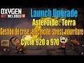 Let's Play Live : cycle 920 à 970 sur l'astéroïde Terra (Launch Upgrade)