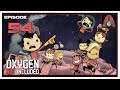 Let's Play Oxygen Not Included (Second Run) With CohhCarnage - Episode 54