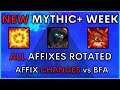 MYTHIC+ New Week - Affixes NOW vs BfA & Blizzard's Affix changes - RAID Participation & Progression