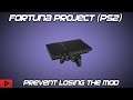PS2 Fortuna Project - Preventative Steps to Always Boot Correctly