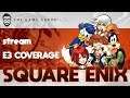 Square Enix Presentation / Live Reaction and Analysis [E3 2019 Stream]