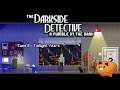 The Darkside Detective: A Fumble in the Dark | Case 2 - Twilight Years