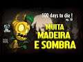 100 Dias! - Pegando muita madeira e sombra - Don't Starve Together Return of them beta Epi 10