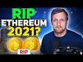 2021: The End of Ethereum Mining | Maybe?!