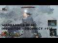 A Edict Of Obliteration | Let's Play Warhammer 40,000: Inquisitor - Prophecy #923
