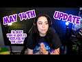 AN UPDATE ON MY BEING ABSENT FOR THE PAST FEW DAYS | May 14th Update