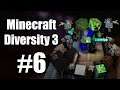 Areenan Mestarit! - Minecraft Diversity 3 #6