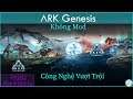 Cùng chơi ARK Genesis Không Mod #3 Tìm hang ổ nhện hút máu