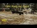 Gold Rush the Game - Folge 07 - Schürfen Schürfen und Investitions planung