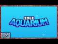 Idle Aquarium Gameplay - Android - Part2 (Early Access)