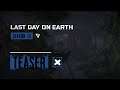 Last Day on Earth – Season 15 Teaser