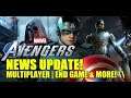 MARVEL'S AVENGERS | NEWS UPDATE, INTERVIEW, MULTIPLAYER, END GAME